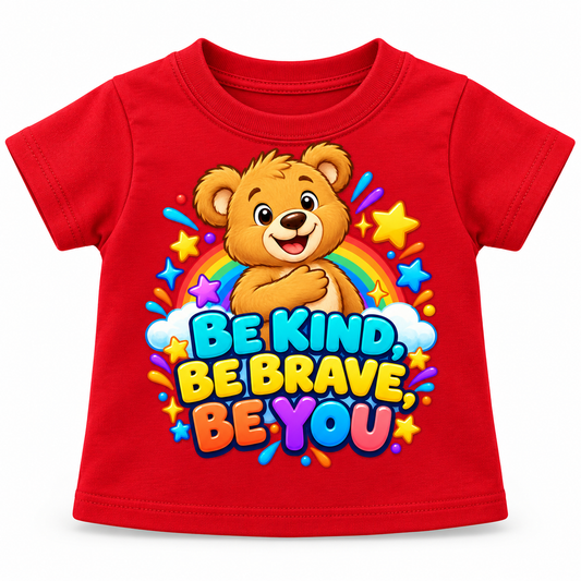 Be Kind, Be Brave, Be You Teddy Tee