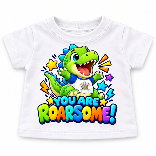 You Are Roarsome Teddy Tee